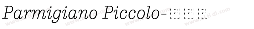 Parmigiano Piccolo字体转换